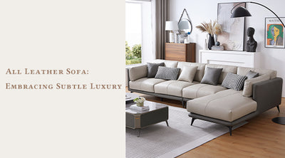 All Leather Sofa: Embracing Subtle Luxury