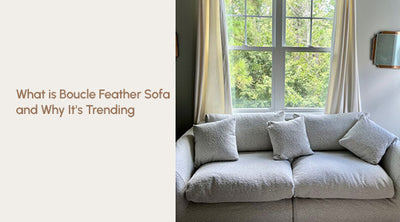 What is Boucle Feather Sofa and Why It’s Trending
