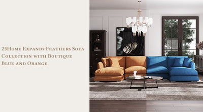 25Home Expands Feathers Sofa Collection with Boutique Blue and Orange, Redefining Luxury and Comfort