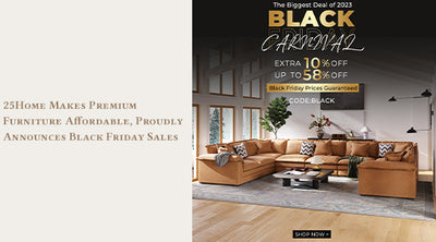 25Home Makes Premium Furniture Affordable, Proudly Announces Black Friday Sales