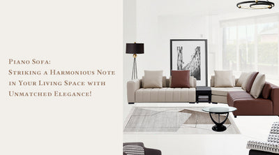 Piano Sofa: Striking a Harmonious Note in Your Living Space with Unmatched Elegance!